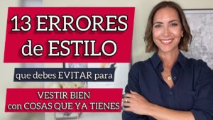 13 ERRORES de ESTILO 🫣 que debes EVITAR PARA VESTIR BIEN | CON COSAS QUE  YA TIENES