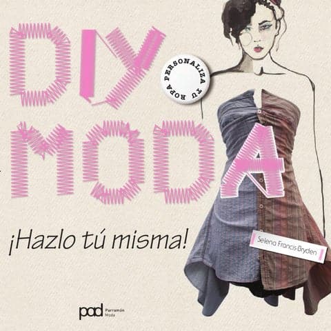 Moda - DIY Moda ¡Hazlo tú misma! by manuel sanchez - Issuu