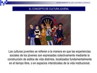 Qué son las culturas juveniles - Oscar Pérez | PPT