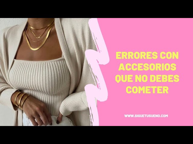 10 errores con accesorios que no debes cometer 😱 ¿Cometes alguno de ellos?  | Asesoría imagen