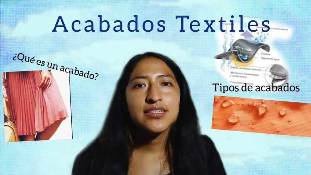 Acabados textiles ¿Qué son ? , sus tipos, ¿Qué beneficios puedes tener?